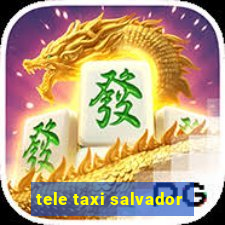 tele taxi salvador